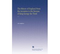 The History of England From the Accession to the Decease of King George the Third: V. 2