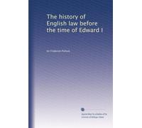 The history of English law before the time of Edward I: Volume 2