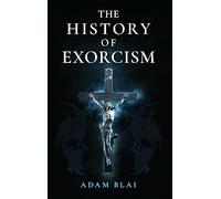 The History of Exorcism
