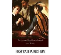The History of Gambling in England