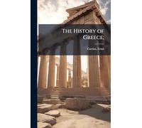 The History of Greece;