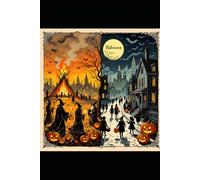 The History of Halloween: From Samhain to the Modern Night of Frights