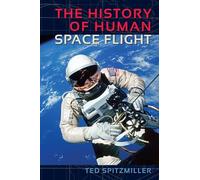 The History of Human Space Flight