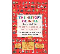 The History of India for Children - (Vol. 2): From The Mughals To The Present