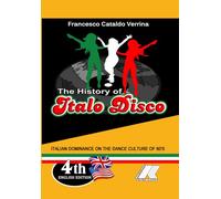 THE HISTORY OF ITALO DISCO: ITALIAN DOMINANCE ON THE DANCE CULTURE OF 80'S