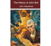 The History of John Bull (Annotated)