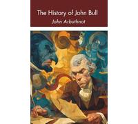 The History of John Bull (Annotated)