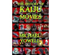 The History of Kaiju Movies