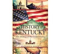 The History of Kentucky: The Making of the United States