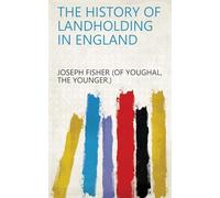 The History of Landholding in England.