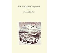The History of Lapland (Classic Books)