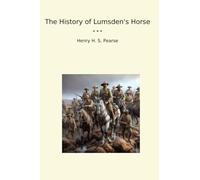 The History of Lumsden's Horse (Classic Books)