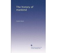 The history of mankind