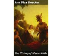 The History Of Maria Kittle (ebook)