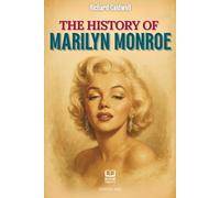 The History of Marilyn Monroe: Marilyn Monroe book
