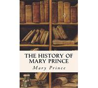 The History of Mary Prince
