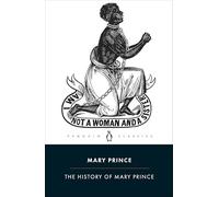 La historia de Mary Prince: una esclava antillana – Penguin Classics – Penguin Books