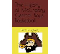 The History of McCreary Central Boys Basketball