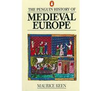 The History of Medieval Europe