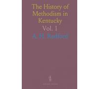 The History of Methodism in Kentucky