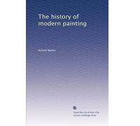 The history of modern painting: Volume 1