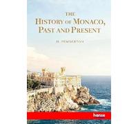 The History of Monaco, Past and Present