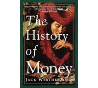 The History of Money: From Sandstone to Cyberspace