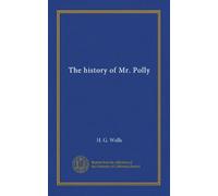 The history of Mr. Polly