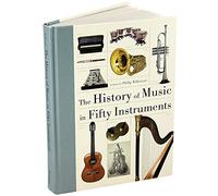 The History of Music in Fifty Instruments
