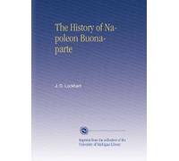 The History of Napoleon Buonaparte