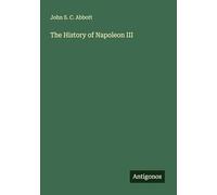 The History of Napoleon III