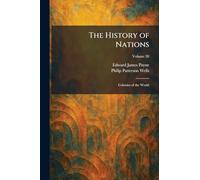 The History of Nations: Colonies of the World