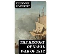 The History Of Naval War Of 1812 (ebook)