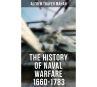 The History Of Naval Warfare 1660-1783 (ebook)