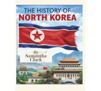 The History of North Korea