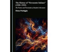 The History of “Novecento Italiano” (1920-1932): The Poetics and Vicissitudes of Sarfatti’s Movement