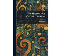 The History of Orchestration