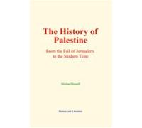 The History Of Palestine (ebook)
