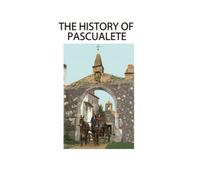 The History of Pascualete: The Earth Rests Lightly
