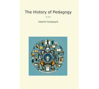 The History of Pedagogy