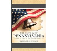 The History of Pennsylvania: The Making of the United States