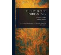 The History of Persecution,