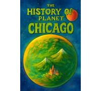 The History Of Planet Chicago: 8 (Meet The Realities)