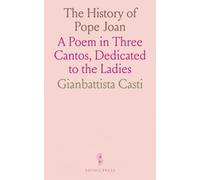 The History of Pope Joan: A Poem in Three Cantos, Dedicated to the Ladies