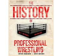 The History Of Professional Wrestling Vol. 1: WWF 1963-1989: Volume 1