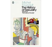 Historia de la sexualidad: 3 – El cuidado de sí – Penguin Modern Classics