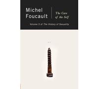 The History of Sexuality, Vol. 3: The Care of the Self