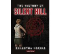 The History of Silent Hill