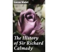 The History Of Sir Richard Calmady (ebook)
