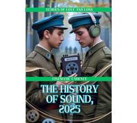 The History of Sound, 2025: Echoes of Love and Loss